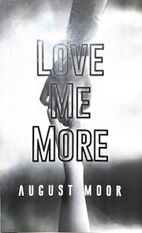 love me more by august moor